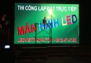 Thi công Màn Hình LED tại ”Trung Tâm Hội Nghị Tỉnh Bắc Giang “